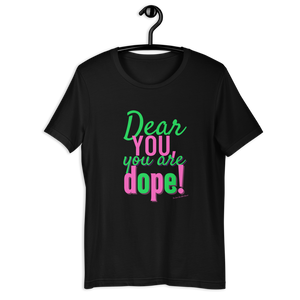 YOU ARE DOPE (Pink/Green) Short-Sleeve T-Shirt
